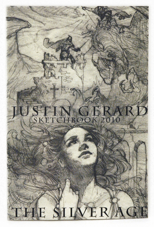 Justin Gerard Sketchbook 2010 Silver Age, Justin Gerard Justin Gerard Sketchbook 2010 Silver Age, Justin Gerard