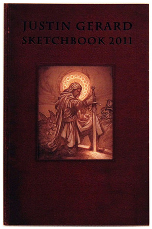 Justin Gerard Sketchbook 2011, Justin Gerard Justin Gerard Sketchbook 2011, Justin Gerard