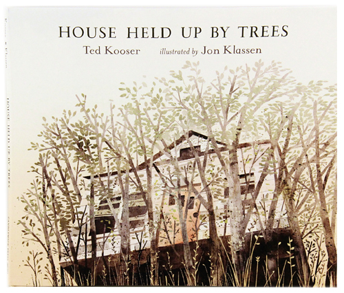 House Held Up By Trees, Jon Klassen