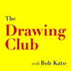 The Drawing Club w/ Bob Kato
