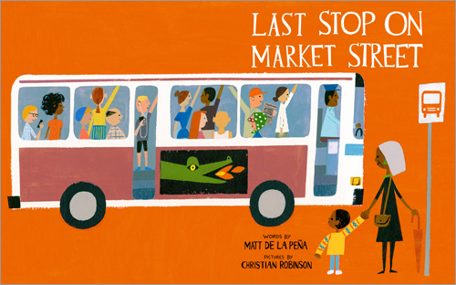 Last Stop On Market Street Cover, Christian Robinson