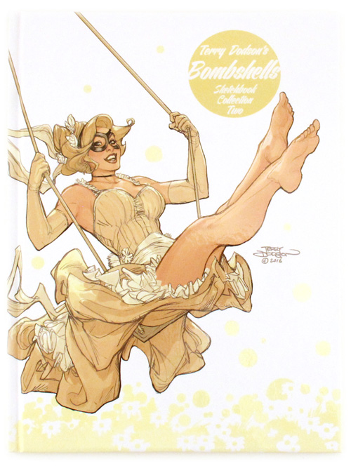 Bombshell's Sketchbook Collection Two, Terry Dodson Bombshell's Sketchbook Collection Two, Terry Dodson