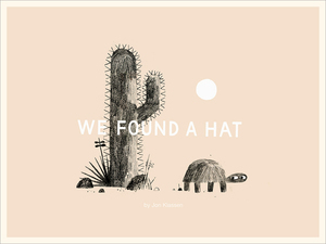We Found A Hat - Poster (PRINT), Jon Klassen