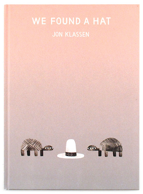 jon klassen we found a hat