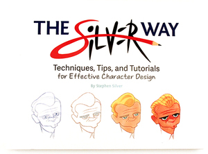 The Silver Way, Stephen Silver The Silver Way, Stephen Silver