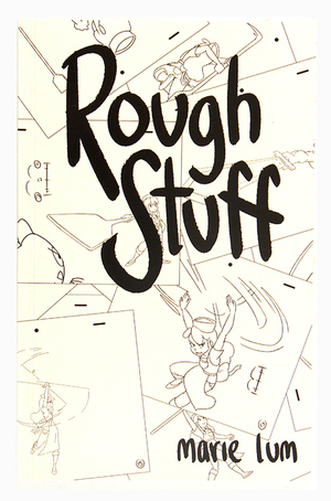 Rough Stuff, Marie Lum Rough Stuff, Marie Lum