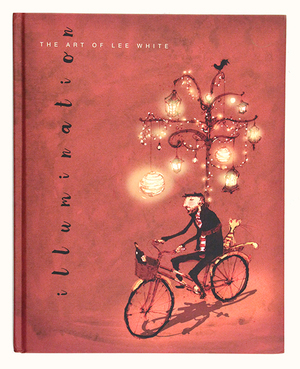 Illumination: The Art of Lee White, Lee White Illumination: The Art of Lee White, Lee White