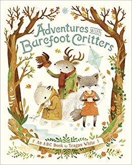 Adventures with Barefoot Critters, Teagan White Adventures with Barefoot Critters, Teagan White