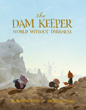 The Dam Keeper (Book 2) World Without Darkness Graphic Novel, Robert Kondo