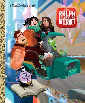 Ralph Breaks The Internet (Little Golden Book), Helen Chen