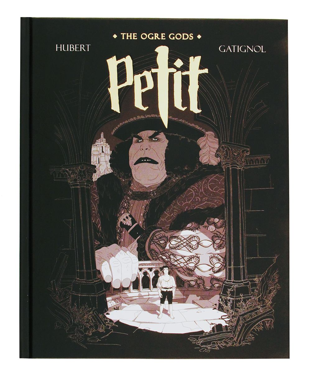 Petit Vol. 1: The Ogre Gods, Bertrand Gatignol Petit Vol. 1: The Ogre Gods, Bertrand Gatignol