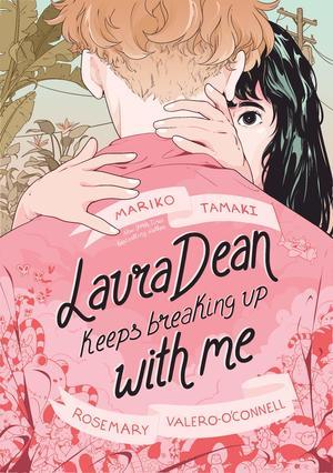 Laura Dean Keeps Breaking Up With Me Laura Dean Keeps Breaking Up With Me