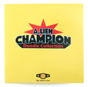 A.Lien Champion Doodle Collection, James Lien A.Lien Champion Doodle Collection, James Lien