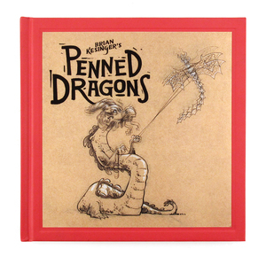 Penned Dragons, Brian Kesinger Penned Dragons, Brian Kesinger