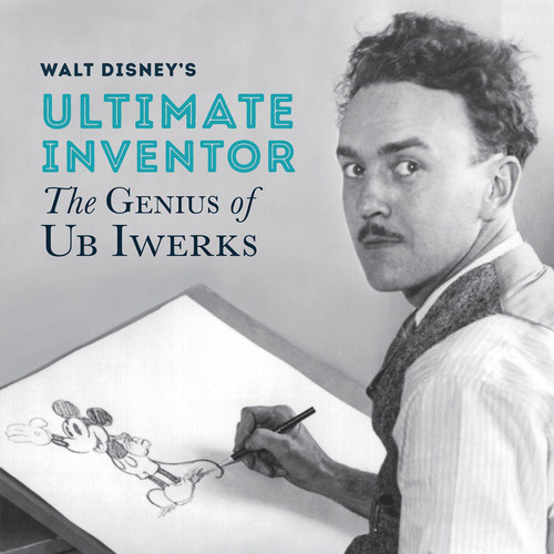 Don Iwerks Preserves His Fathers Legacy in New Book Walt 