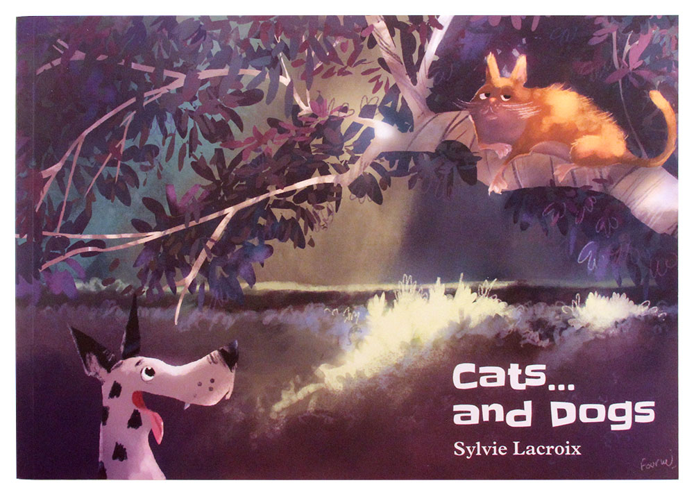 Cats...and Dogs, Sylvie Lacroix Cats...and Dogs, Sylvie Lacroix