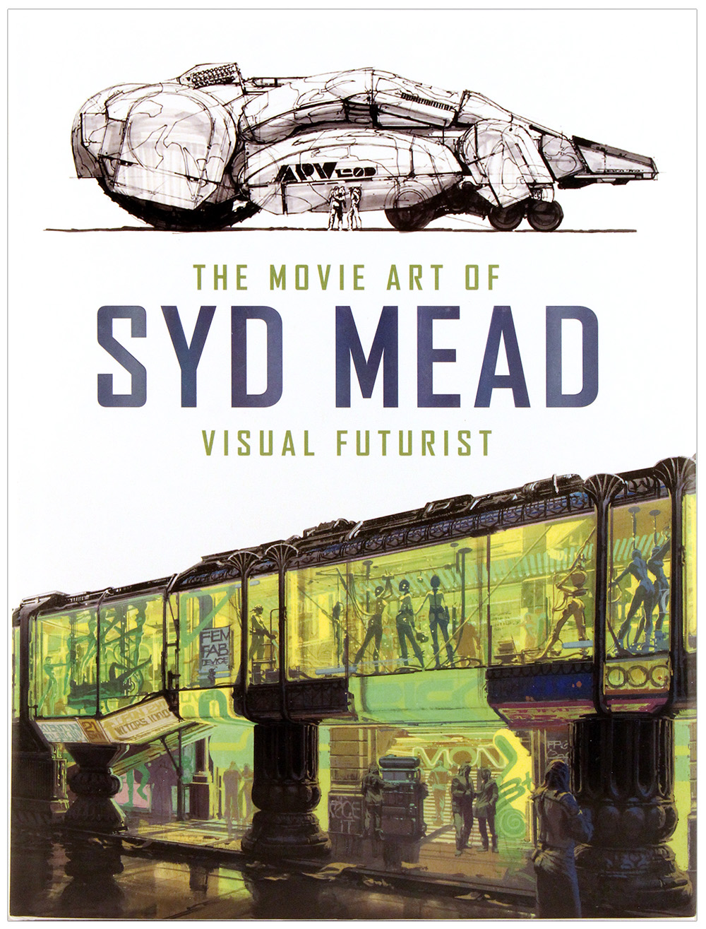 The Movie Art of Syd Mead Visual Futurist Nucleus Art