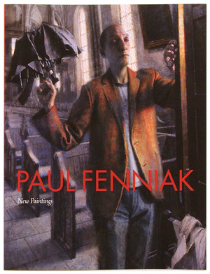 Paul Fenniak: New Paintings Paul Fenniak: New Paintings