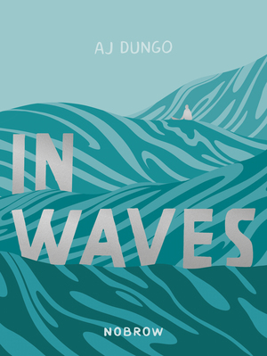 In Waves, AJ Dungo