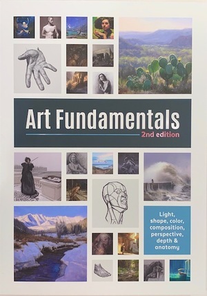 Art Fundamentals: 2nd Edition Art Fundamentals: 2nd Edition