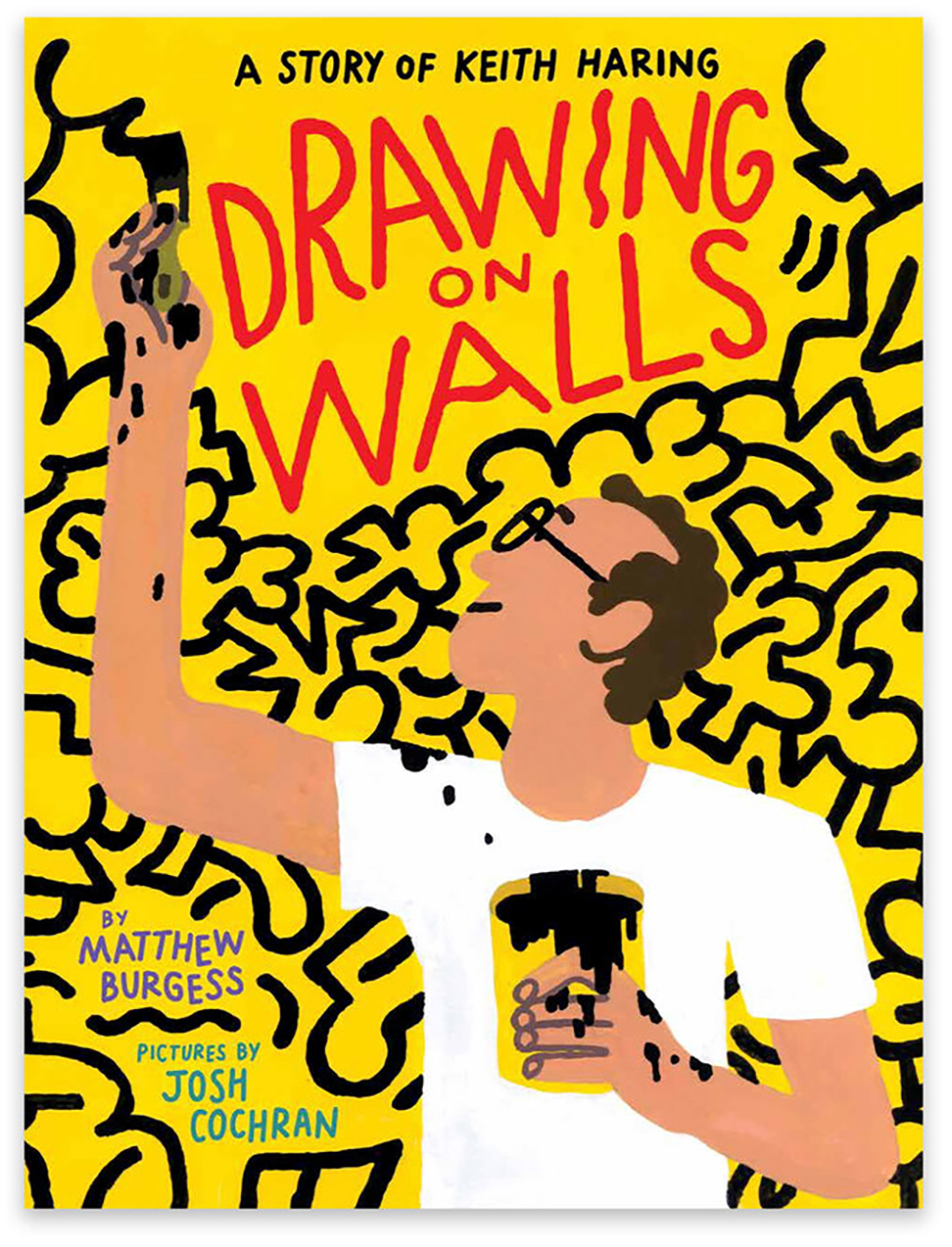 Drawing on Walls: A Story of Keith Haring, Josh Cochran