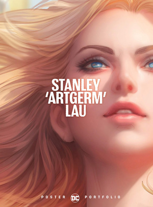 DC Poster Portfolio: Stanley "Artgerm" Lau Vol. 1 DC Poster Portfolio: Stanley "Artgerm" Lau Vol. 1