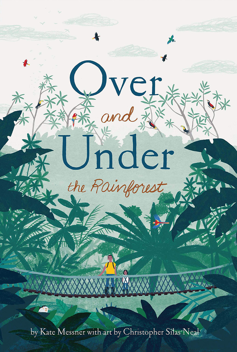 Over and Under the Rainforest Over and Under the Rainforest