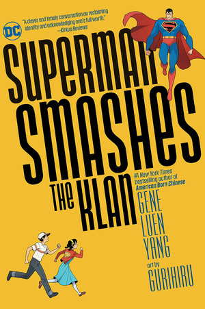 Superman Smashes the Klan Superman Smashes the Klan