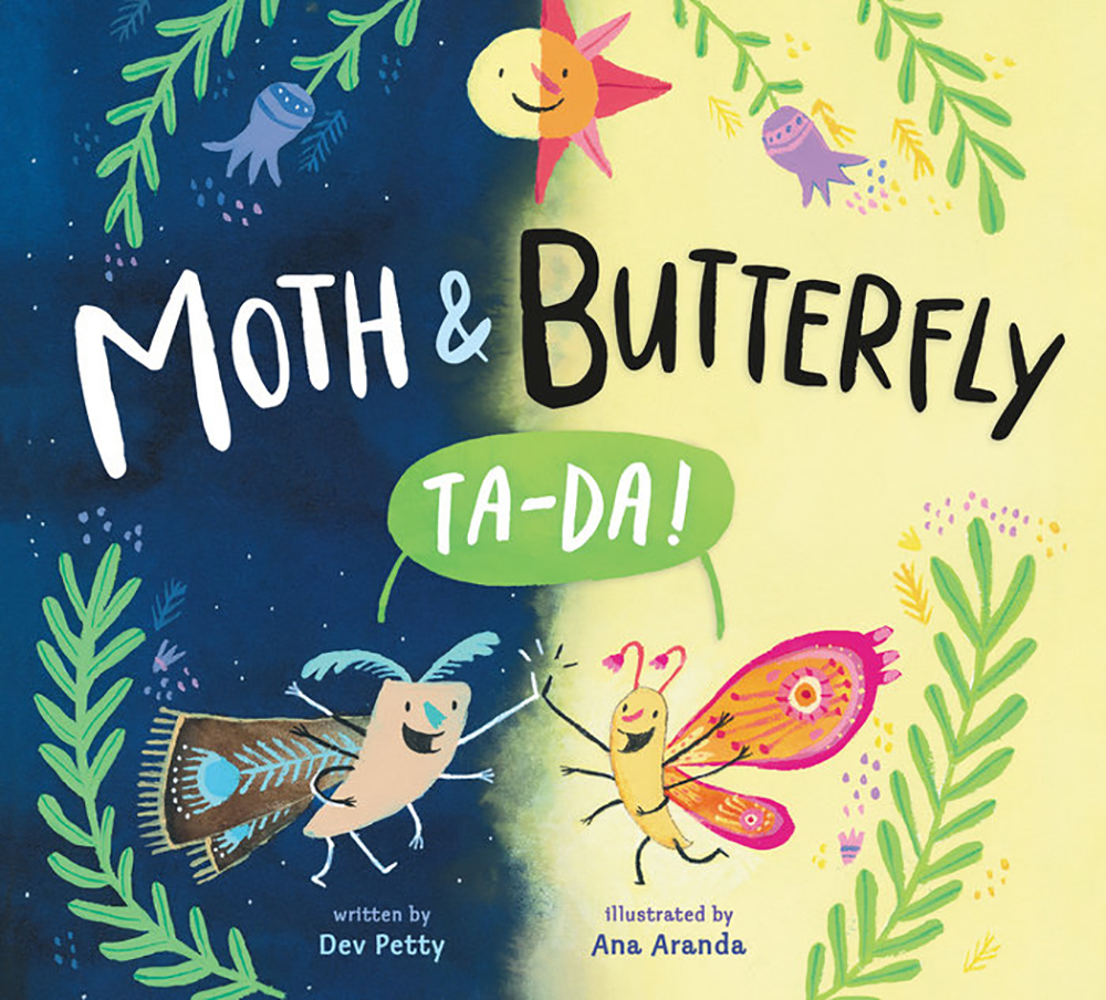 Moth & Butterfly: Ta-da!, Ana Aranda