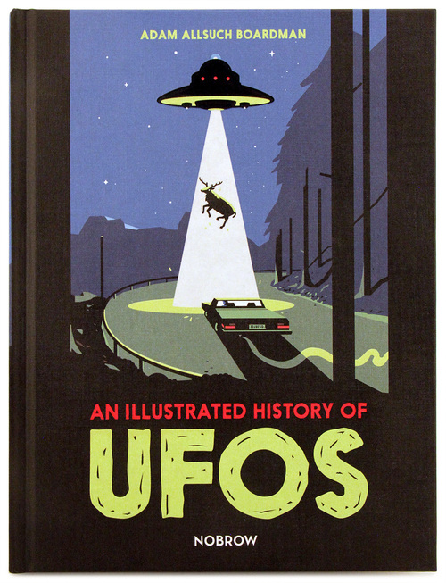 An Illustrated History of UFOs - Nucleus | Art Gallery and Store