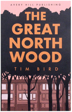 The Great North Wood, Tim Bird