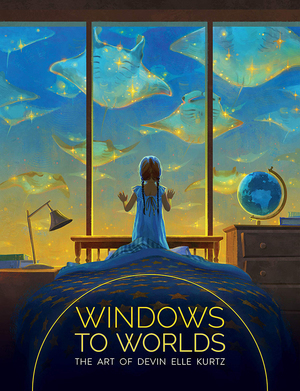 Windows to Worlds: The Art of Devin Elle Kurtz, Devin Elle Kurtz