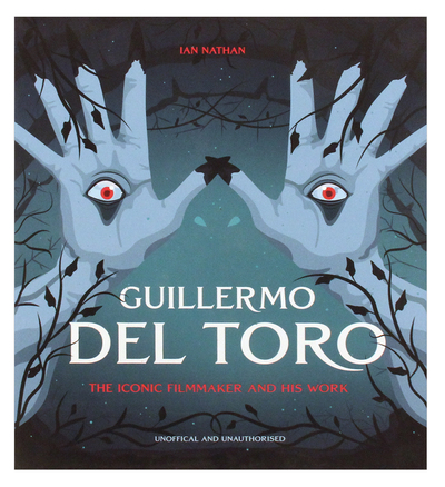Guillermo Del Toro: The Iconic Filmmaker and His Work