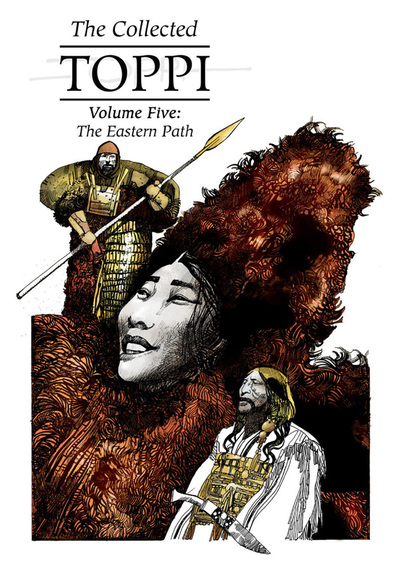 The Collected Toppi vol.5: The Eastern Path