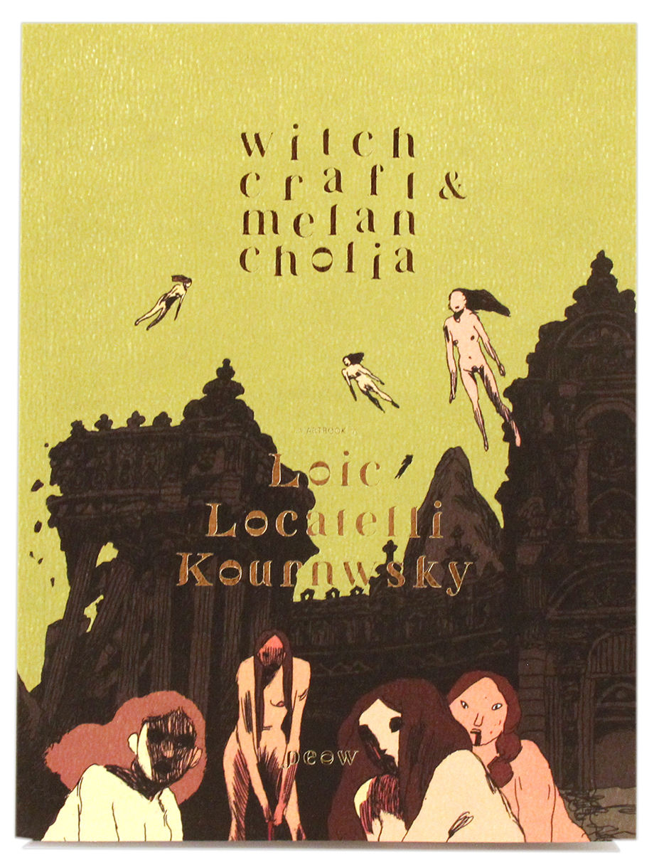 Witchcraft & Melancholia, Loic Locatelli Kournwsky