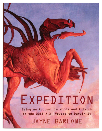 Expedition: Being an Account in Words and Artwork of the 2358 A.D. Voyage to Darwin IV, Wayne Barlowe